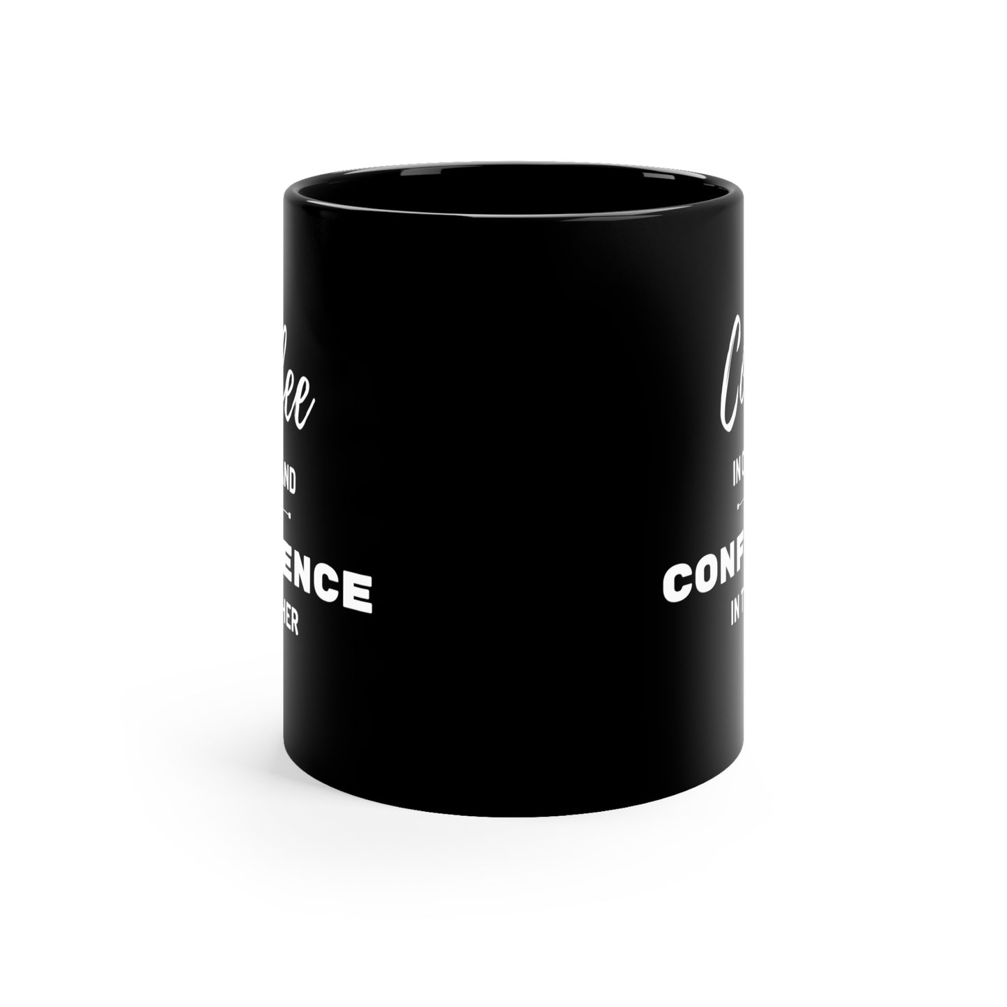 Black Mug | Coffee in One Hand (11 oz)