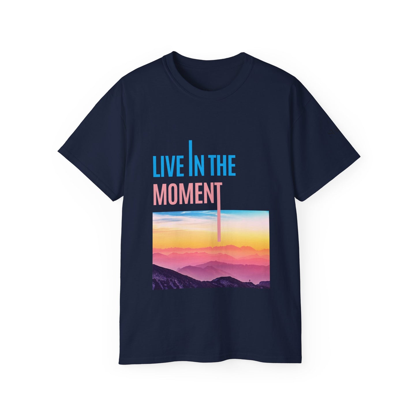 Unisex Ultra Cotton Tee | Live in the Moment