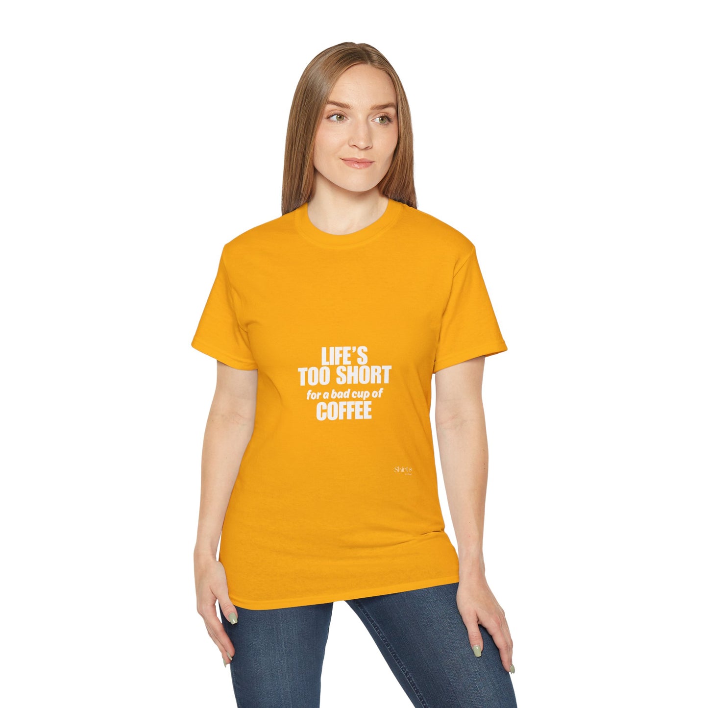 Unisex Ultra Cotton Tee | Life's Too Short for a Bad Cup of Coffee