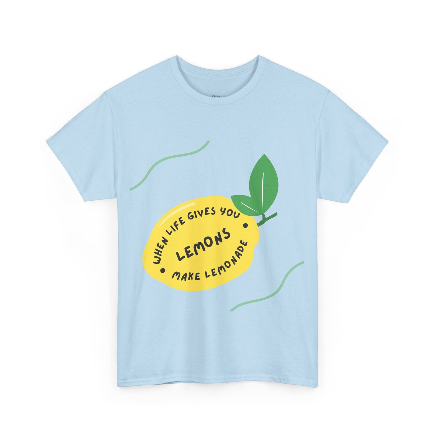 Unisex Heavy Cotton Tee | When Life Gives You Lemons