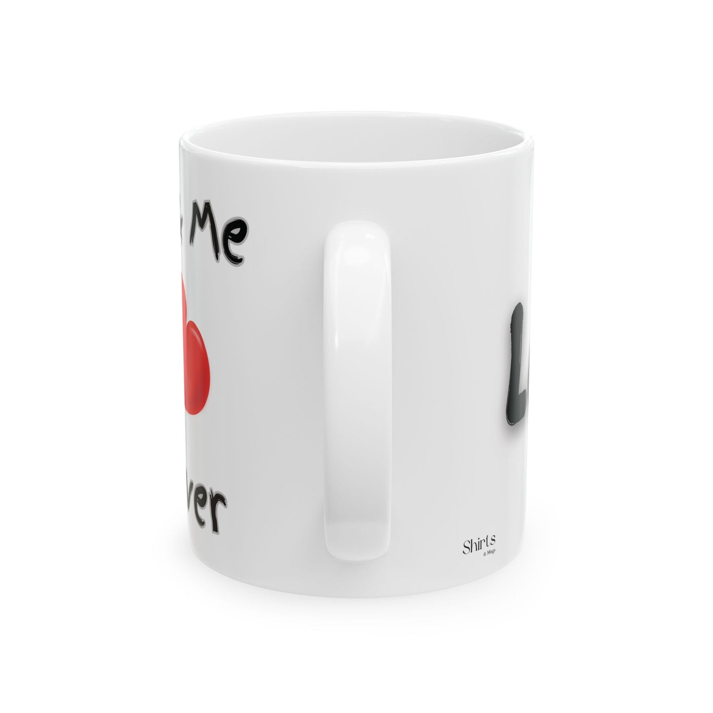 You & Me Forever Mug (11oz, 15oz)