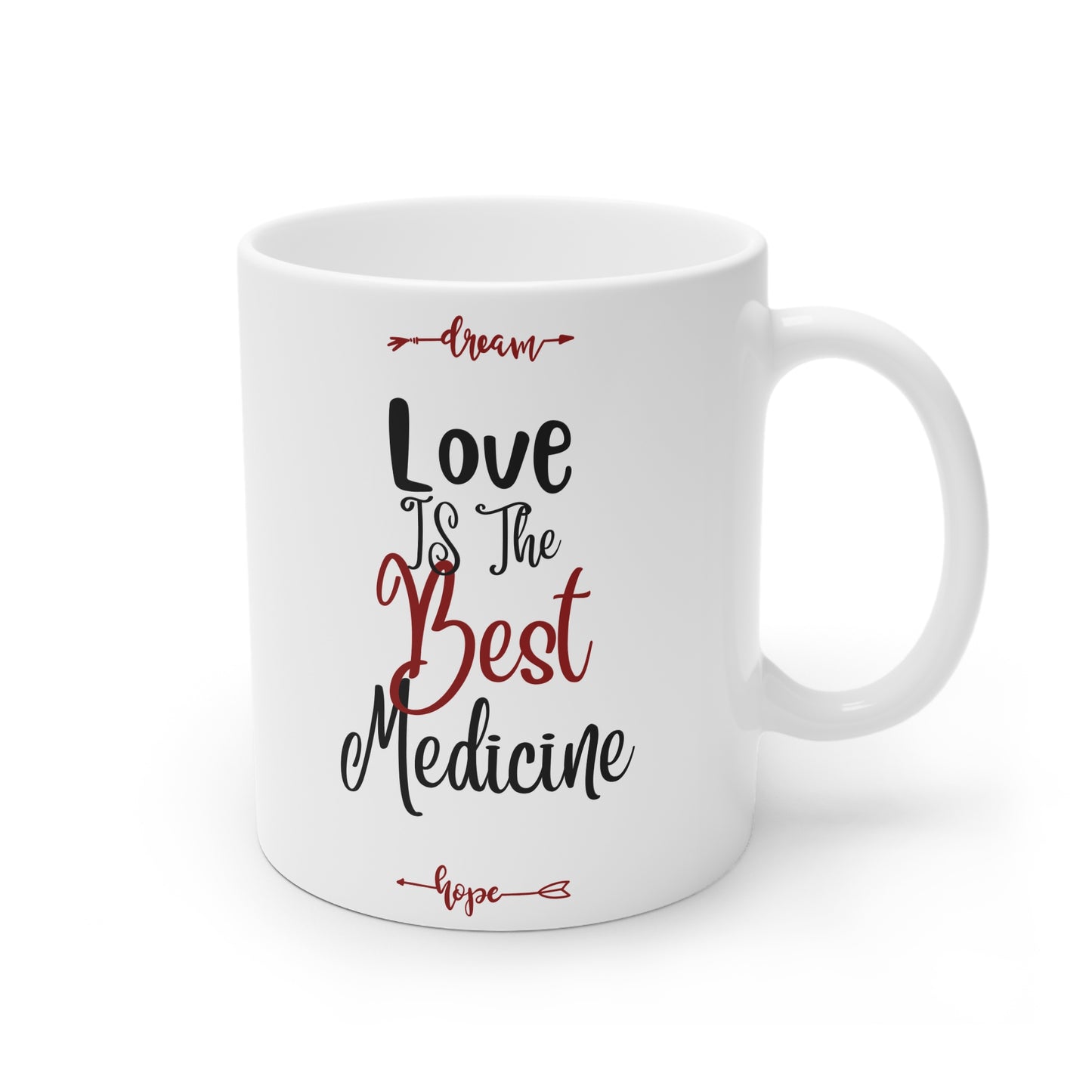 White Ceramic Mug | Love is the Best Medicine (11oz)