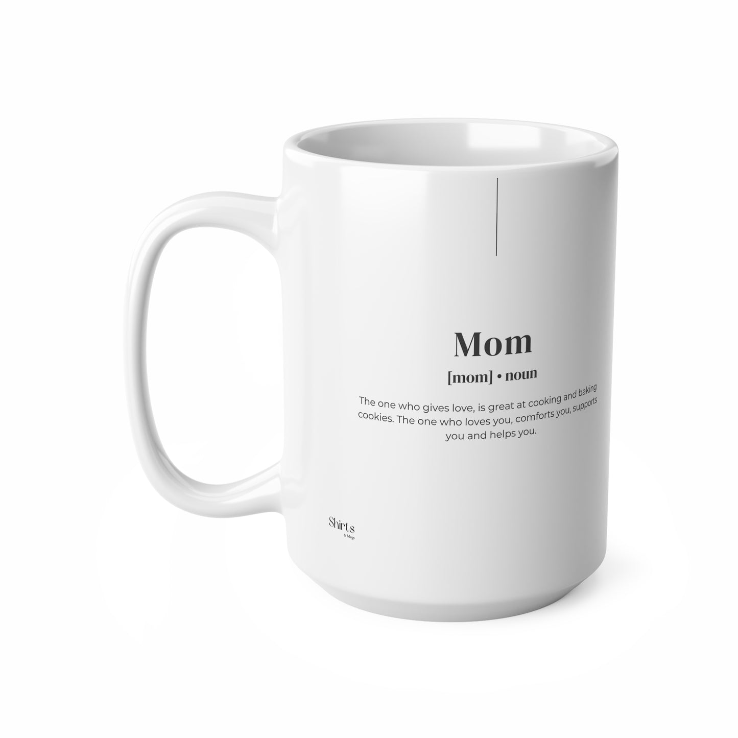 I Love You Mom Coffee Mug (11oz, 15oz)