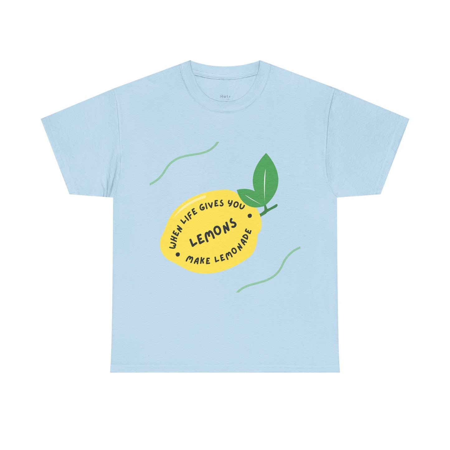Unisex Heavy Cotton Tee | When Life Gives You Lemons