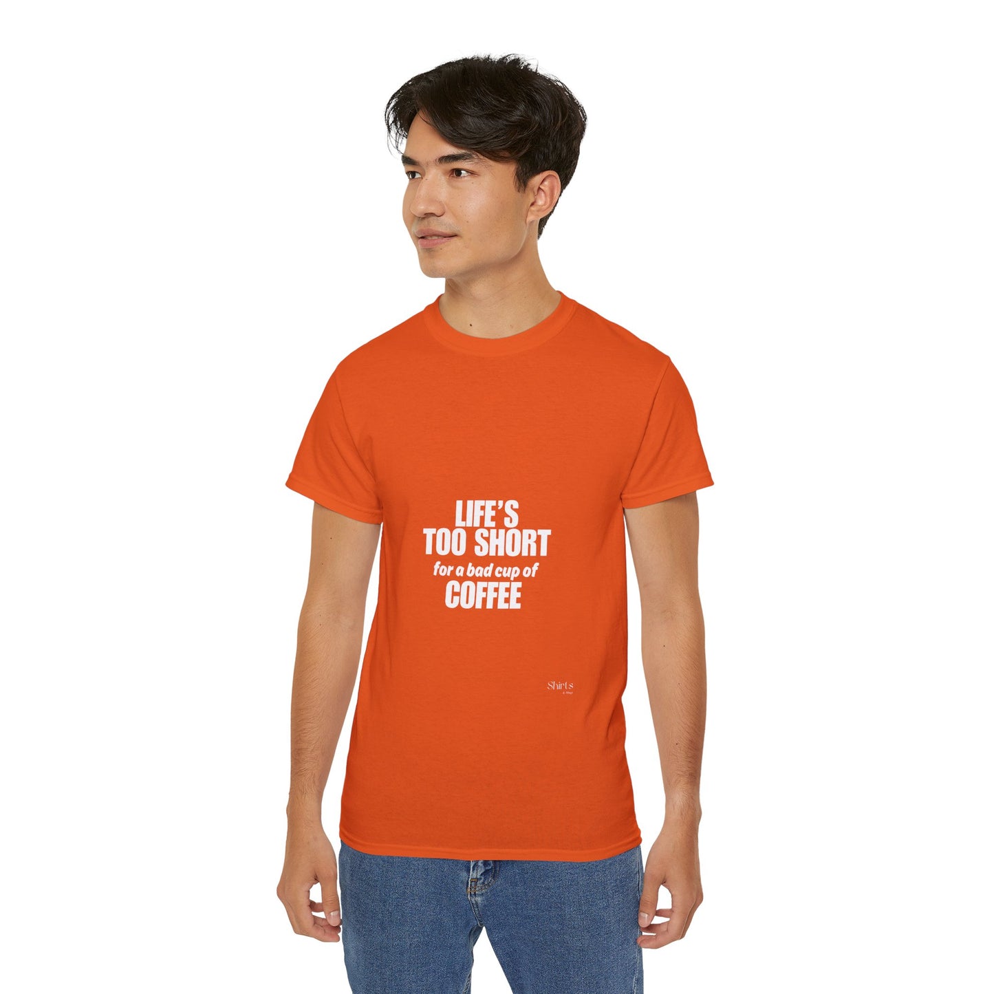 Unisex Ultra Cotton Tee | Life's Too Short for a Bad Cup of Coffee