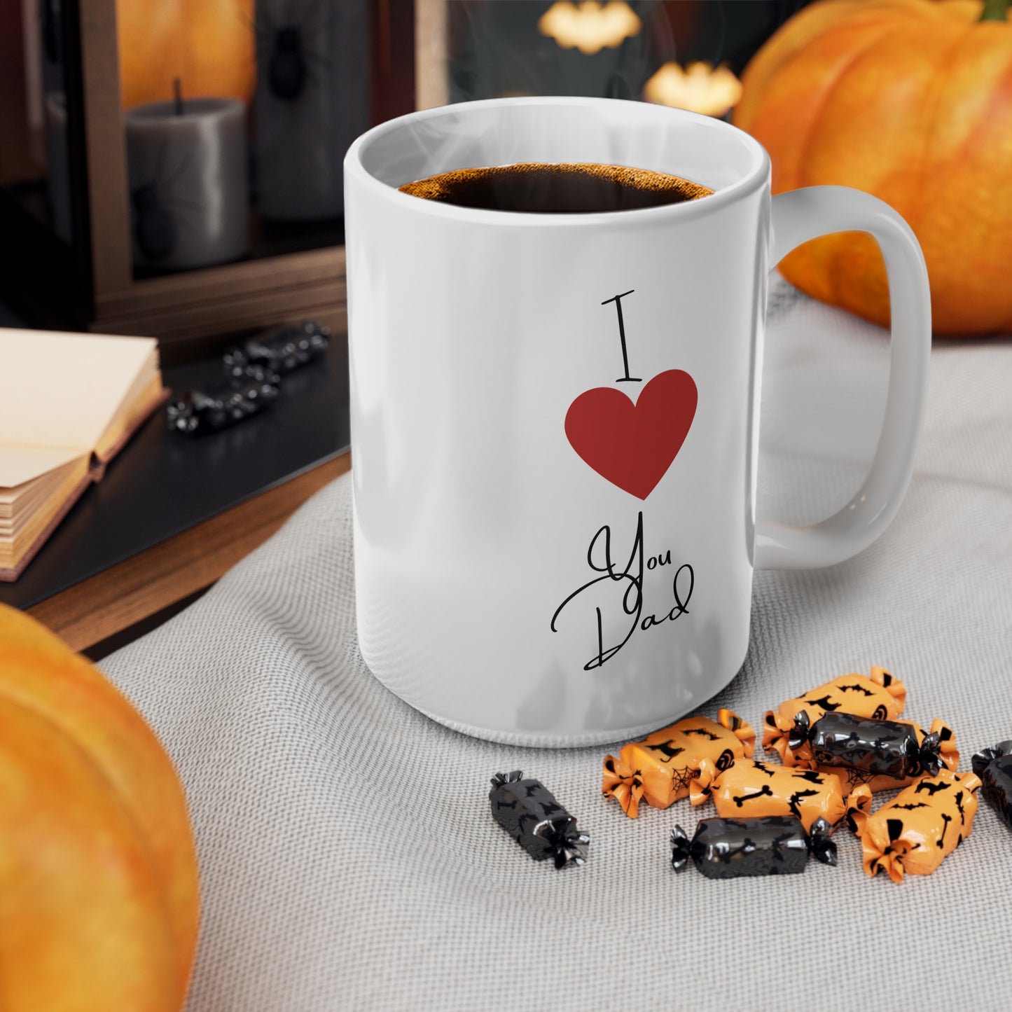 I Love You Dad Coffee Mug (11oz, 15oz)