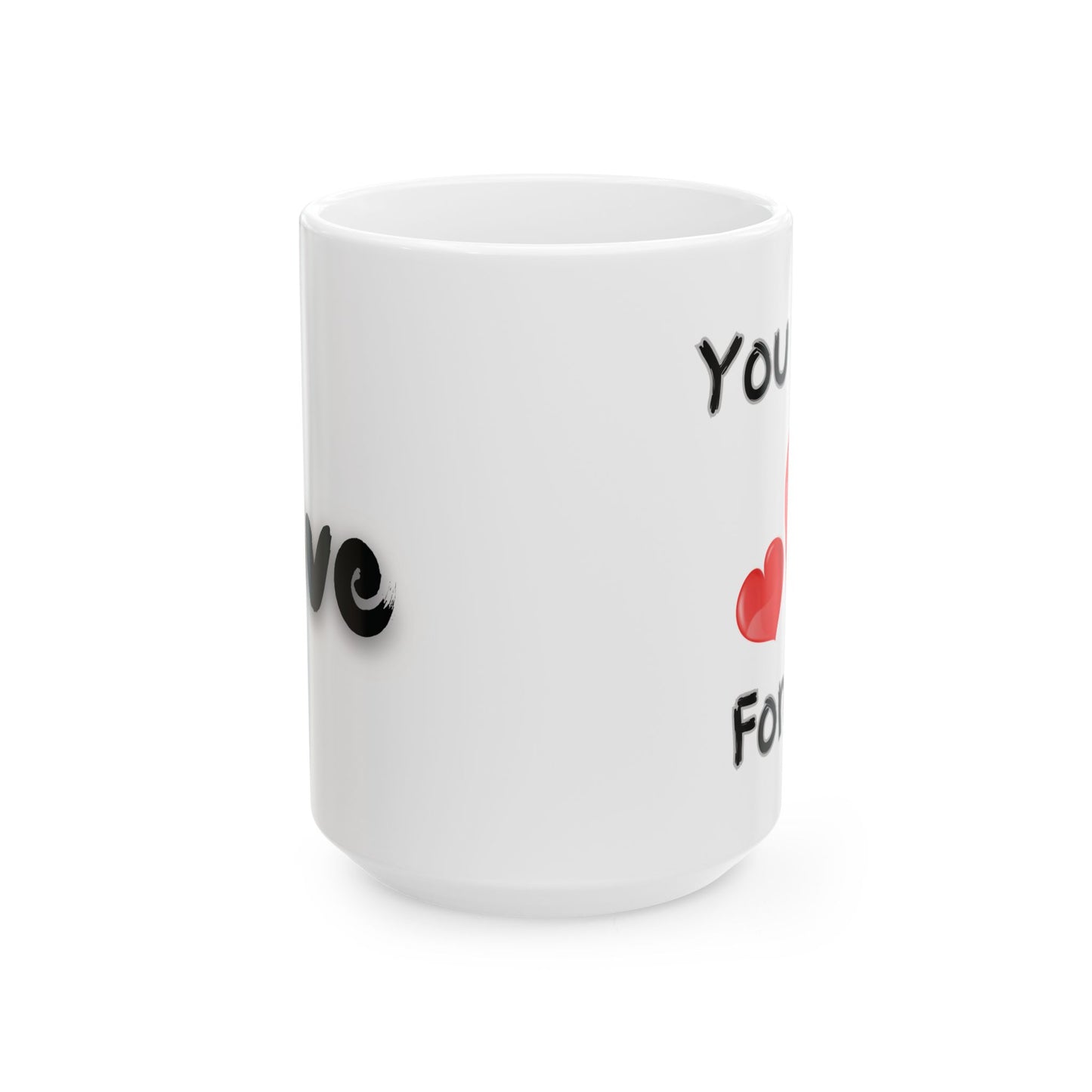 You & Me Forever Mug (11oz, 15oz)