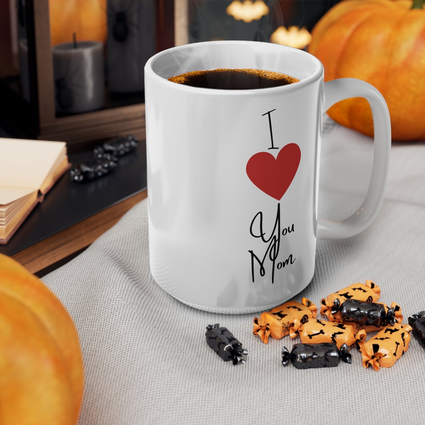 I Love You Mom Coffee Mug (11oz, 15oz)
