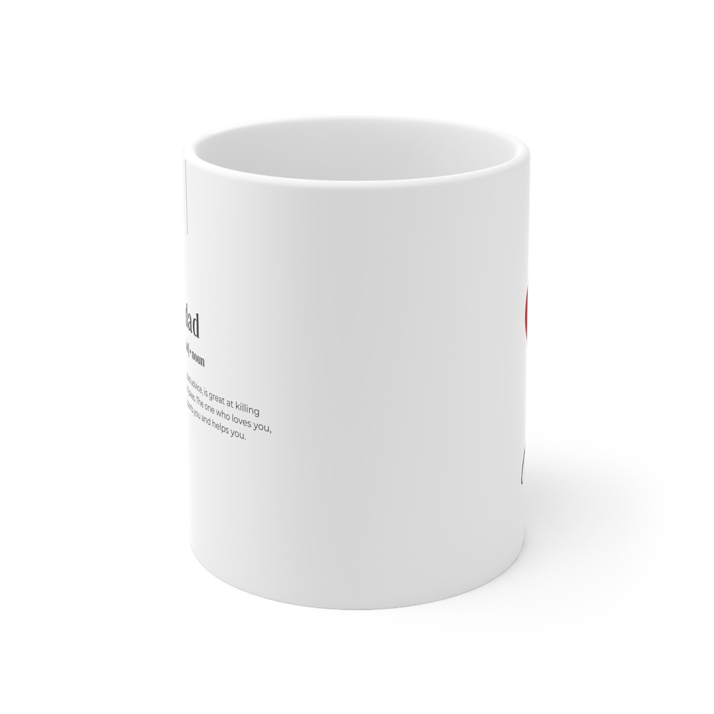 I Love You Dad Coffee Mug (11oz, 15oz)