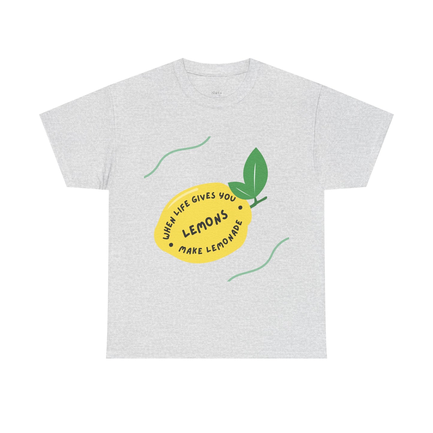 Unisex Heavy Cotton Tee | When Life Gives You Lemons