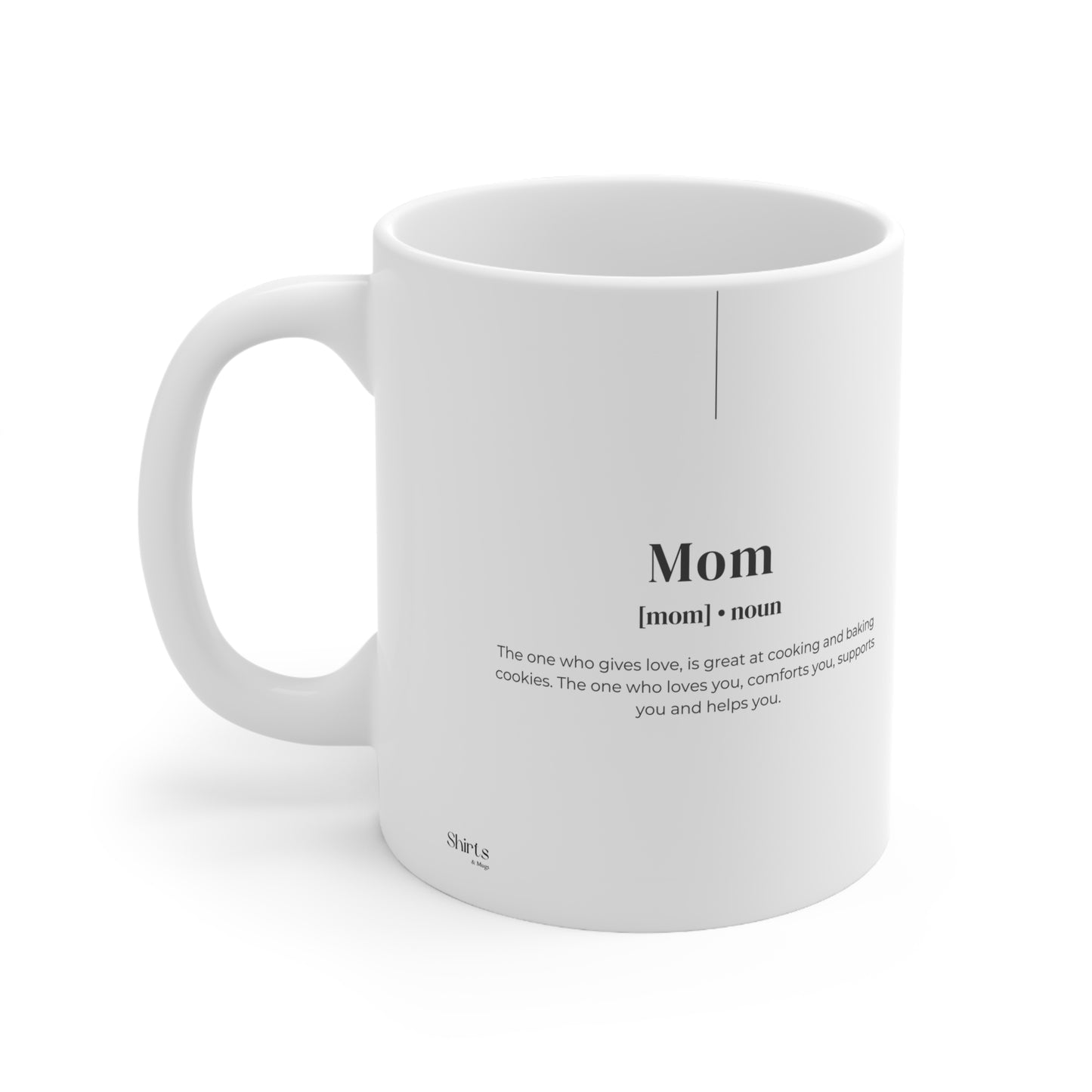 I Love You Mom Coffee Mug (11oz, 15oz)