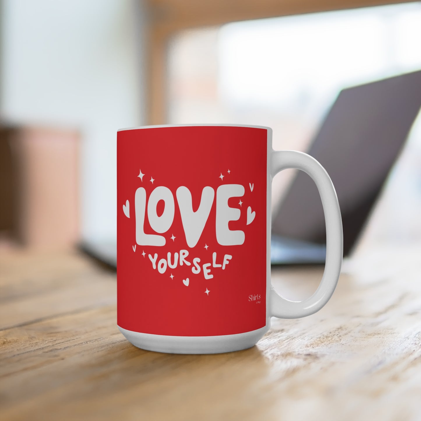 Love Yourself Mug (15oz)