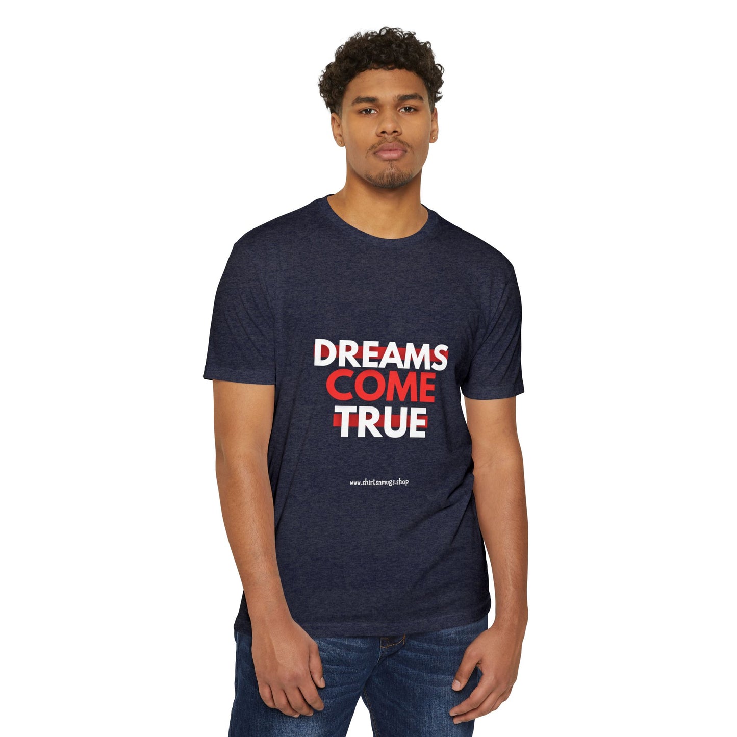 Dreams Come True Unisex T-Shirt - Motivational Tee for Dreamers, Gift for Graduates, Positive Affirmation Shirt, Casual Wear, [...]