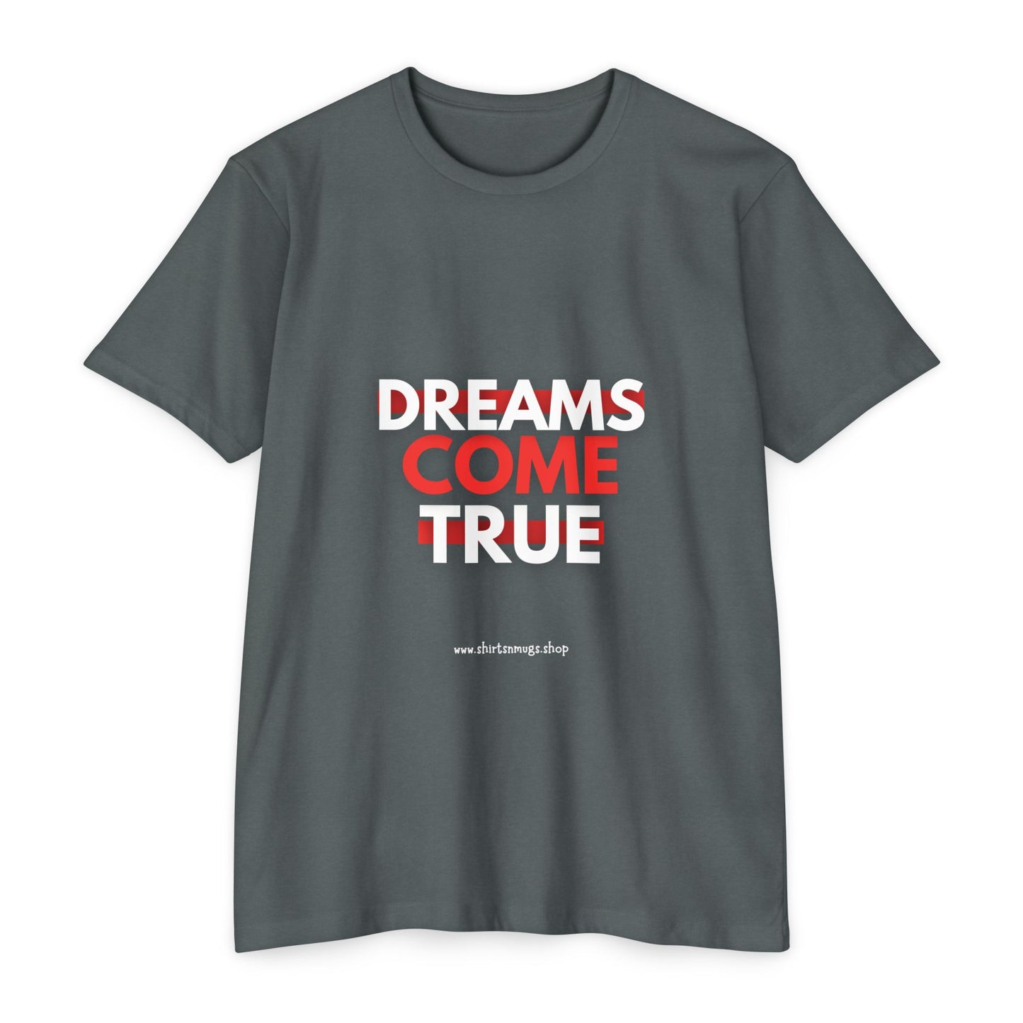 Dreams Come True Unisex T-Shirt - Motivational Tee for Dreamers, Gift for Graduates, Positive Affirmation Shirt, Casual Wear, [...]