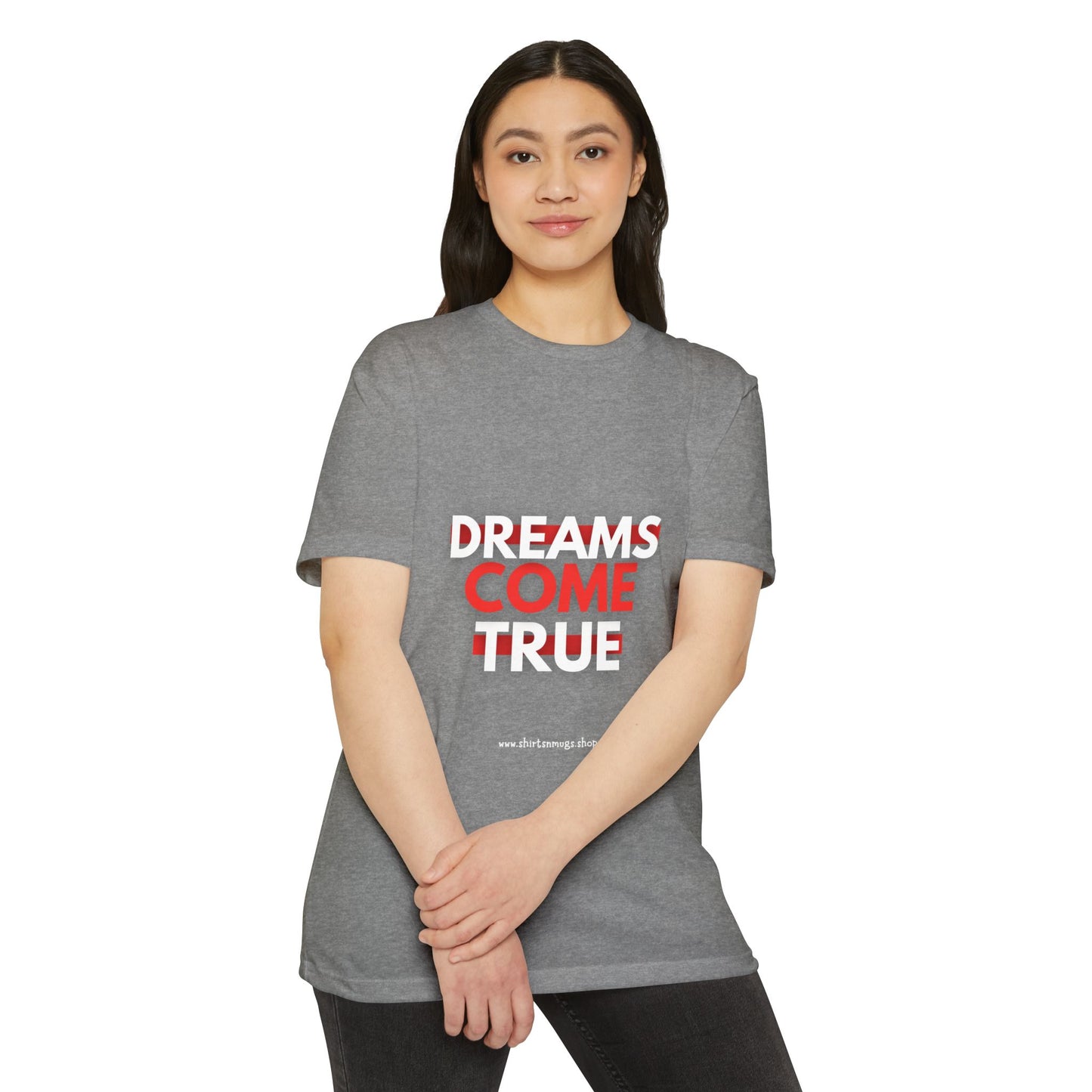 Dreams Come True Unisex T-Shirt - Motivational Tee for Dreamers, Gift for Graduates, Positive Affirmation Shirt, Casual Wear, [...]