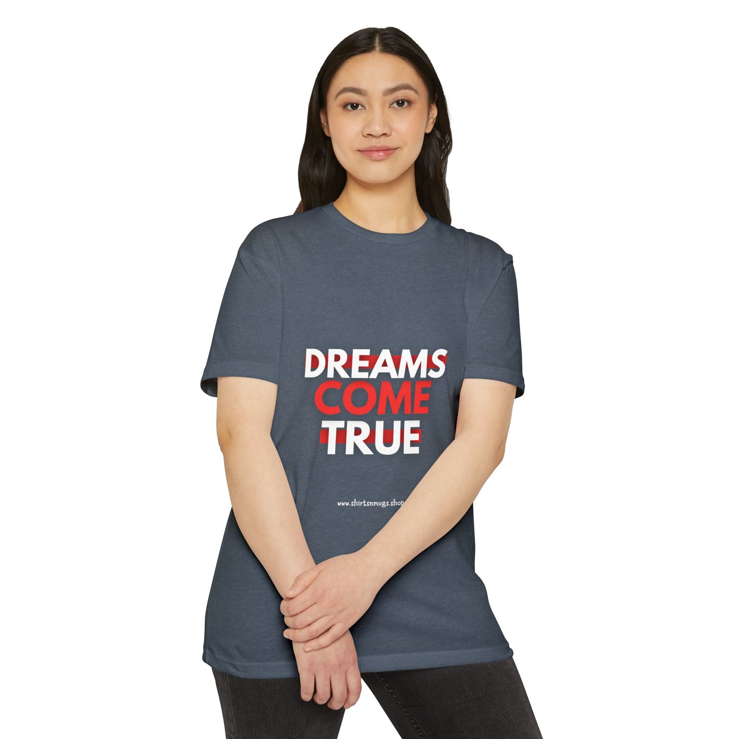 Dreams Come True Unisex T-Shirt - Motivational Tee for Dreamers, Gift for Graduates, Positive Affirmation Shirt, Casual Wear, [...]