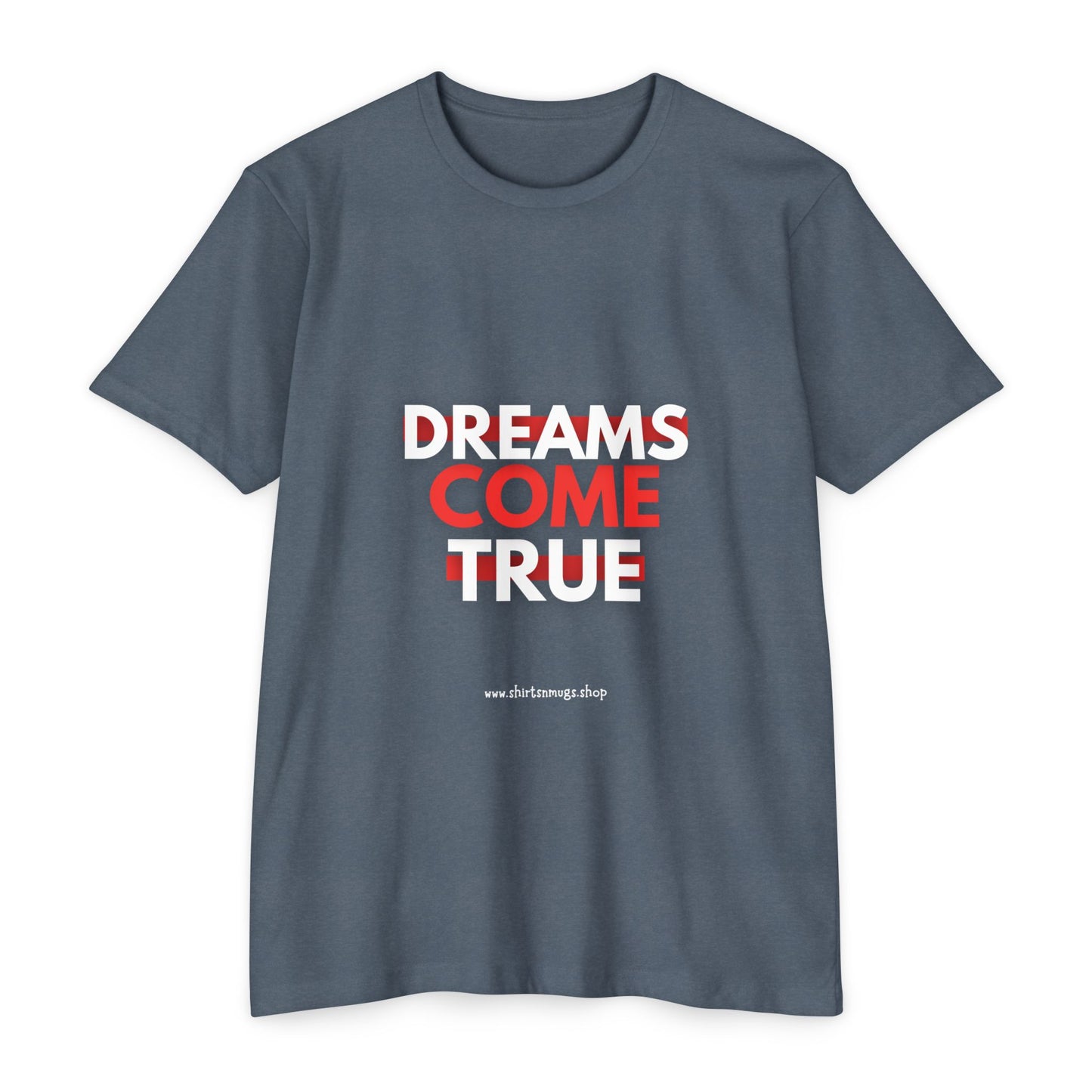 Dreams Come True Unisex T-Shirt - Motivational Tee for Dreamers, Gift for Graduates, Positive Affirmation Shirt, Casual Wear, [...]