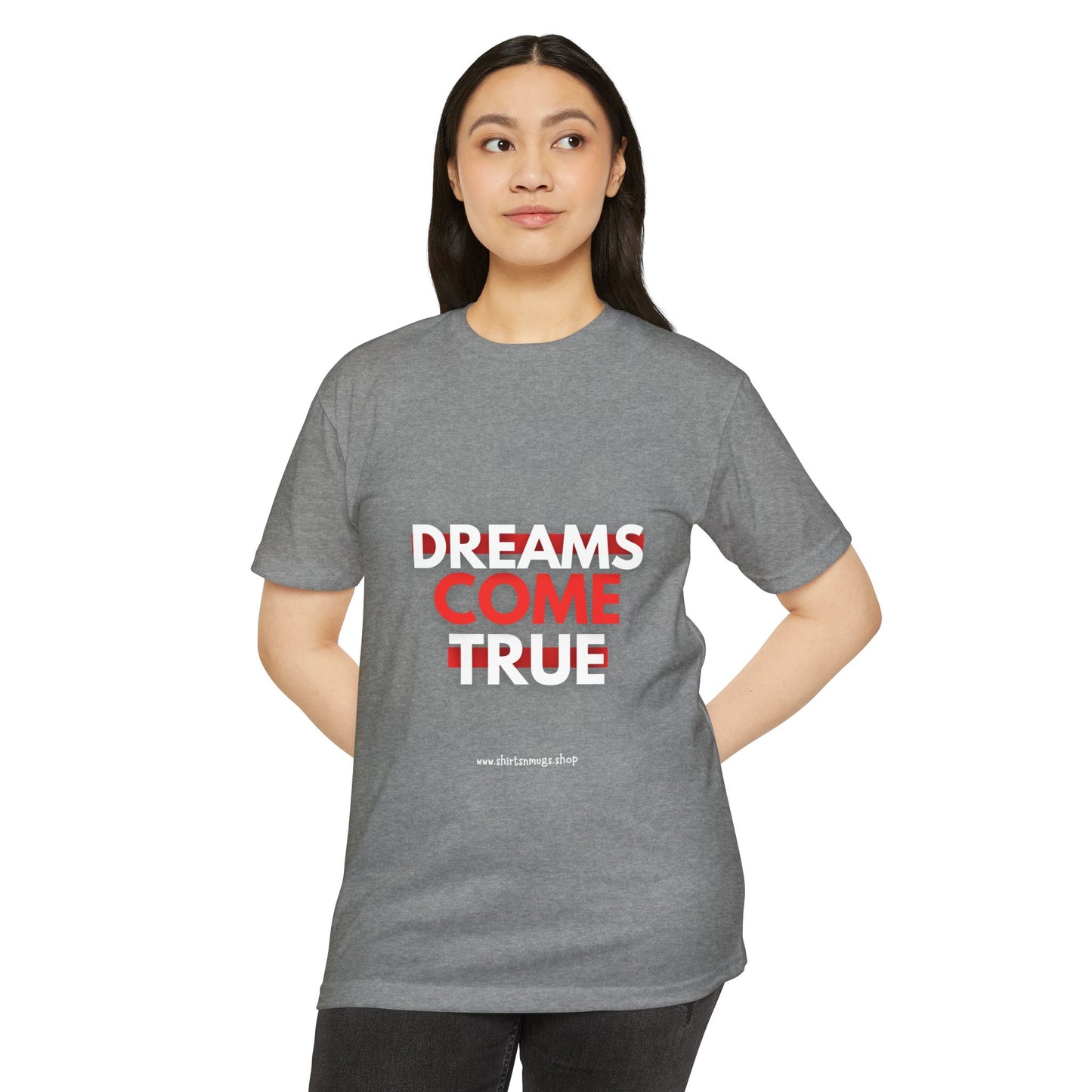 Dreams Come True Unisex T-Shirt - Motivational Tee for Dreamers, Gift for Graduates, Positive Affirmation Shirt, Casual Wear, [...]