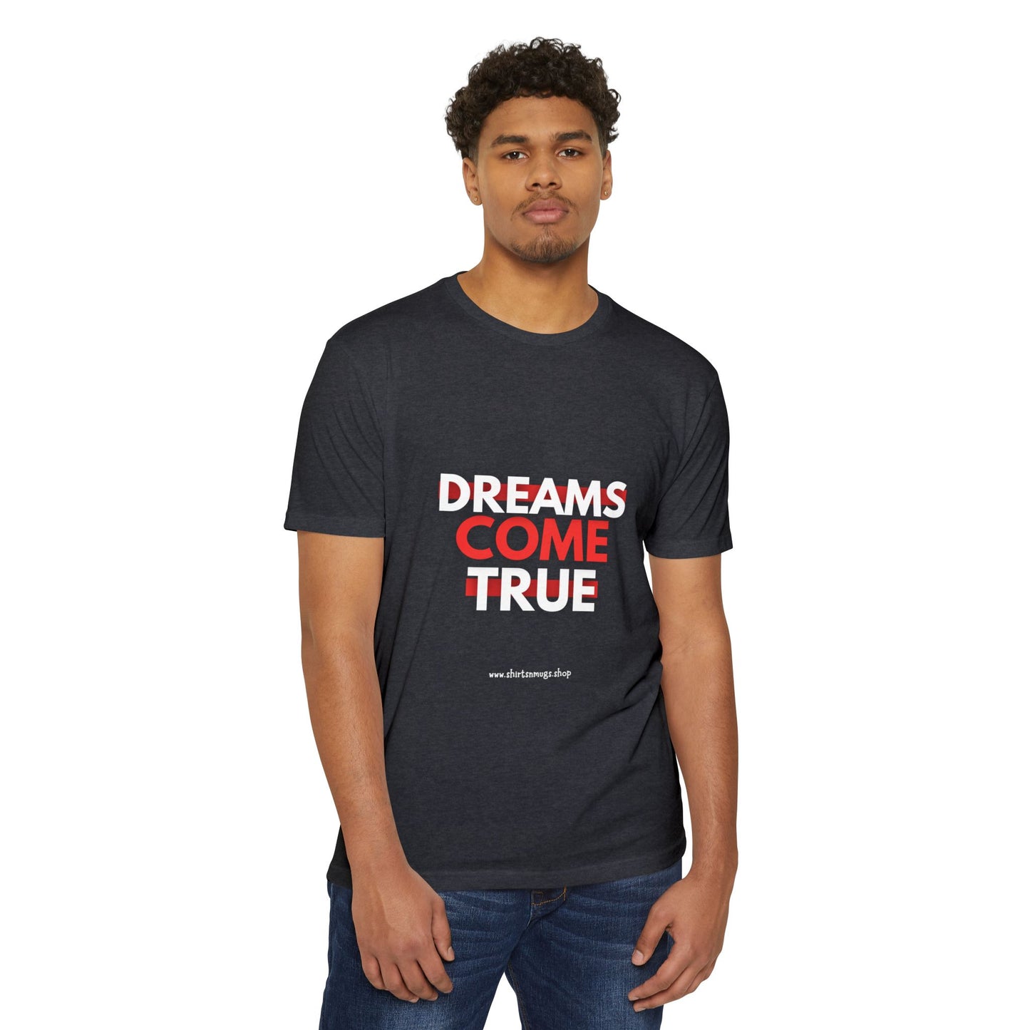 Dreams Come True Unisex T-Shirt - Motivational Tee for Dreamers, Gift for Graduates, Positive Affirmation Shirt, Casual Wear, [...]