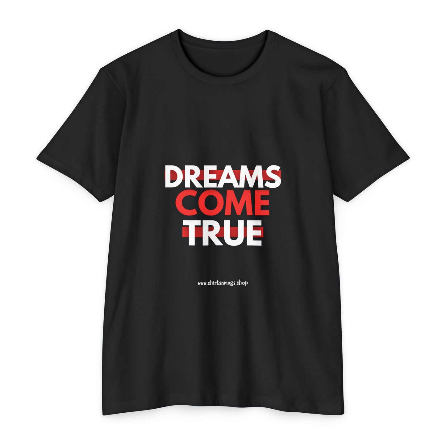 Dreams Come True Unisex T-Shirt - Motivational Tee for Dreamers, Gift for Graduates, Positive Affirmation Shirt, Casual Wear, [...]