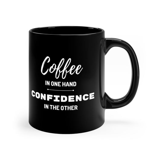 Black Mug | Coffee in One Hand (11 oz)