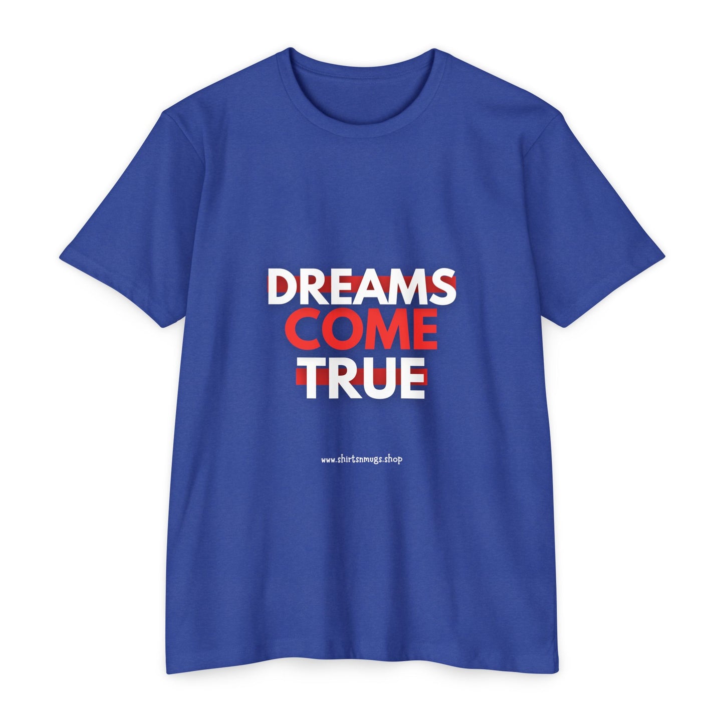 Dreams Come True Unisex T-Shirt - Motivational Tee for Dreamers, Gift for Graduates, Positive Affirmation Shirt, Casual Wear, [...]