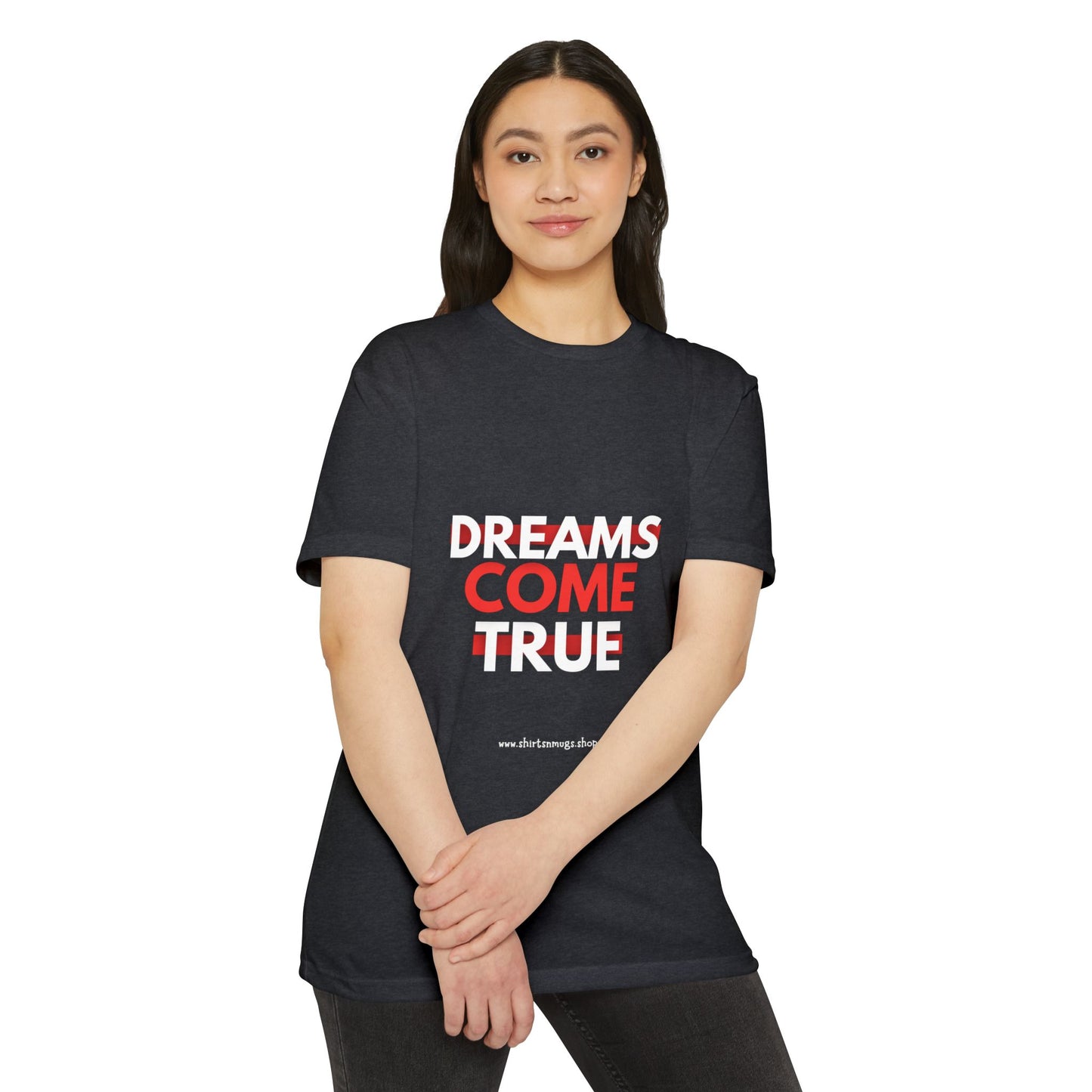 Dreams Come True Unisex T-Shirt - Motivational Tee for Dreamers, Gift for Graduates, Positive Affirmation Shirt, Casual Wear, [...]