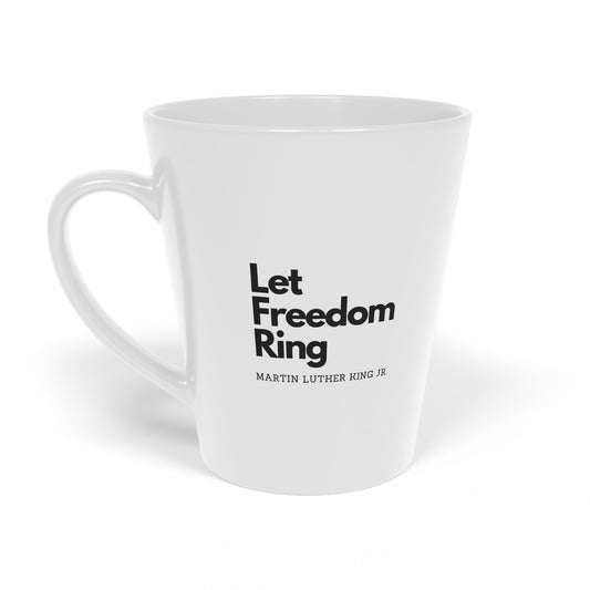 Latte Mug | Let Freedom Ring (12oz)