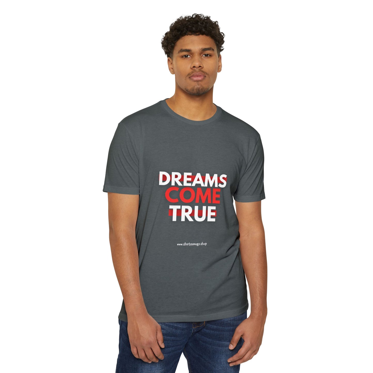Dreams Come True Unisex T-Shirt - Motivational Tee for Dreamers, Gift for Graduates, Positive Affirmation Shirt, Casual Wear, [...]