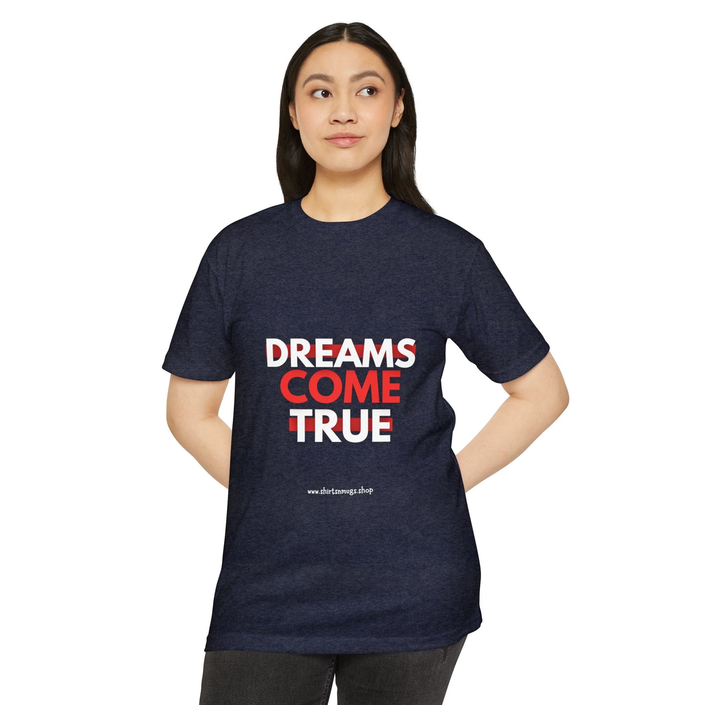 Dreams Come True Unisex T-Shirt - Motivational Tee for Dreamers, Gift for Graduates, Positive Affirmation Shirt, Casual Wear, [...]